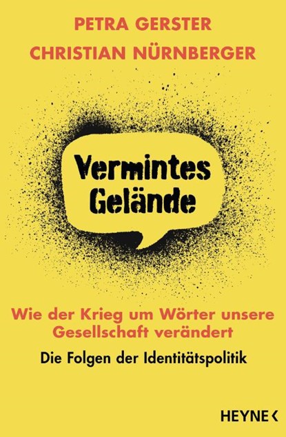 Vermintes Gelände - Wie der Krieg um Wörter unsere Gesellschaft verändert, Petra Gerster ; Christian Nürnberger - Paperback - 9783453606104