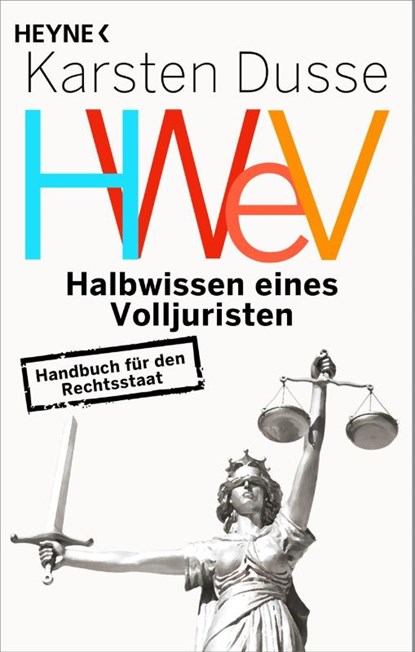 Halbwissen eines Volljuristen, Karsten Dusse - Paperback - 9783453606128