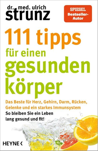 111 Tipps für einen gesunden Körper, Ulrich Strunz - Paperback - 9783453606753