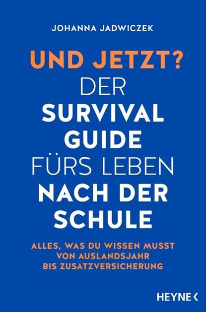 Und jetzt? Der Survival-Guide fürs Leben nach der Schule, Johanna Jadwiczek - Paperback - 9783453607217