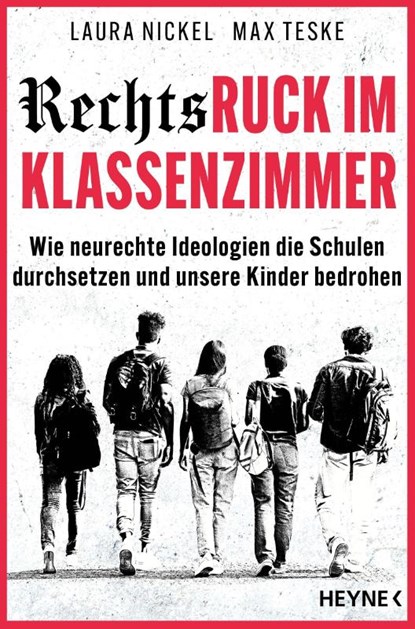 Rechtsruck im Klassenzimmer, Laura Nickel ; Max Teske - Paperback - 9783453607385