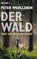 Der Wald, Peter Wohlleben - Paperback - 9783453615083