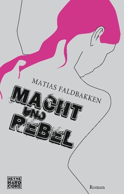 Macht und Rebel, Matias Faldbakken - Paperback - 9783453675209
