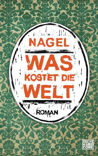 Was kostet die Welt, Thorsten Nagelschmidt - Paperback - 9783453676190