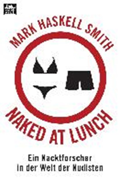 Naked at Lunch, SMITH,  Mark Haskell - Paperback - 9783453677012