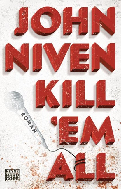 Kill 'em all, John Niven - Paperback - 9783453677319