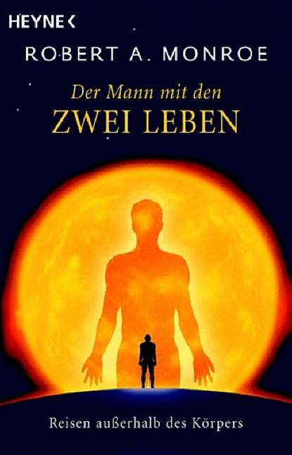 Der Mann mit den zwei Leben, Robert A. Monroe - Paperback - 9783453700260