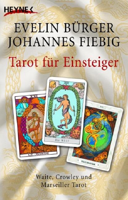 Tarot für Einsteiger, Evelin Bürger ; Johannes Fiebig - Paperback - 9783453700758