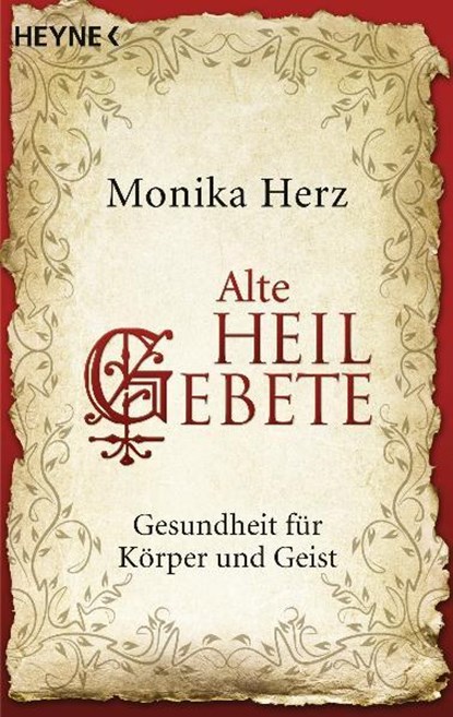 Alte Heilgebete, Monika Herz - Paperback - 9783453701984
