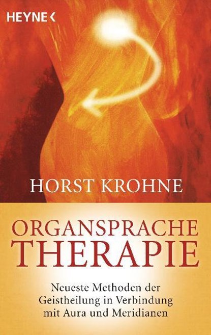 Organsprache-Therapie, Horst Krohne - Paperback - 9783453702059