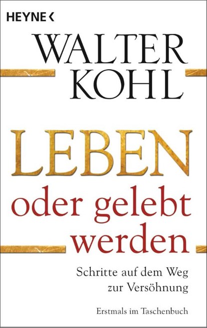 Leben oder gelebt werden, Walter Kohl - Paperback - 9783453702288