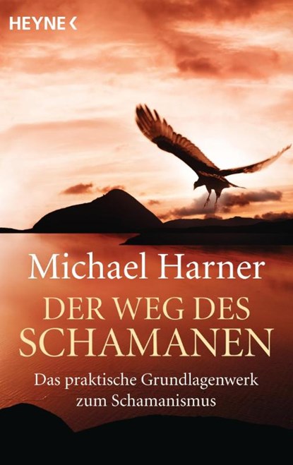 Der Weg des Schamanen, Michael Harner - Paperback - 9783453702424