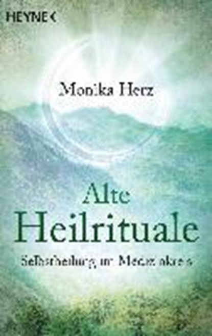 Alte Heilrituale, HERZ,  Monika - Paperback - 9783453702738