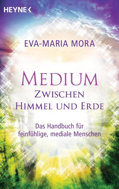 Medium zwischen Himmel und Erde, Eva-Maria Mora - Paperback - 9783453703940