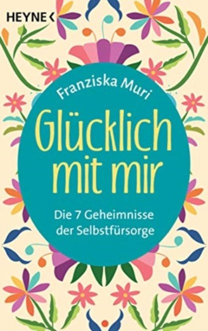 Glucklich mit mir, Franziska Muri - Paperback - 9783453704053