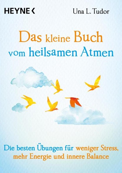 Das kleine Buch vom heilsamen Atmen, Una L. Tudor - Paperback - 9783453704428