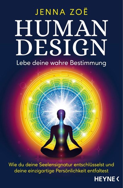 Human Design - Lebe deine wahre Bestimmung, Jenna Zoe - Paperback - 9783453704817