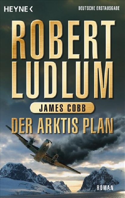 Der Arktis-Plan, Robert Ludlum ; James Cobb - Paperback - 9783453811416
