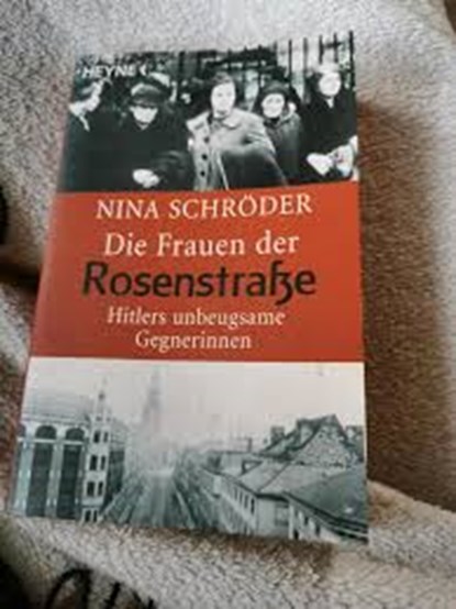 Die Frauen der Rosenstrasse, SCHRÖDER, Nina - Paperback - 9783453877368