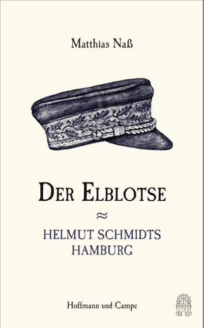 Der Elblotse, Matthias Naß - Gebonden - 9783455005394