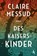 Des Kaisers Kinder, Claire Messud - Paperback - 9783455005585