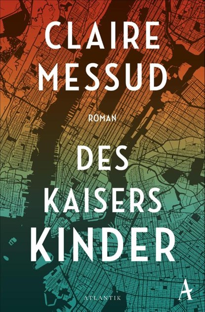 Des Kaisers Kinder, Claire Messud - Paperback - 9783455005585
