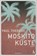 Moskito-Küste, Paul Theroux - Paperback - 9783455006735