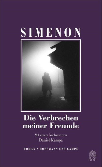 Die Verbrechen meiner Freunde, Georges Simenon - Gebonden - 9783455007091