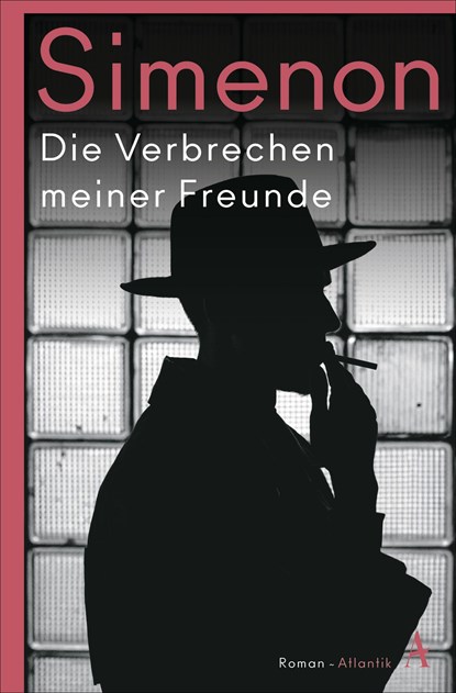 Die Verbrechen meiner Freunde, Georges Simenon - Paperback - 9783455008067