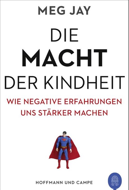 Die Macht der Kindheit, Meg Jay - Paperback - 9783455009828