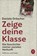 Zeige deine Klasse, Daniela Dröscher - Paperback - 9783455009842