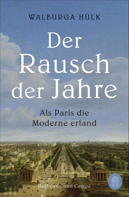 Der Rausch der Jahre, Walburga Hülk - Paperback - 9783455010718