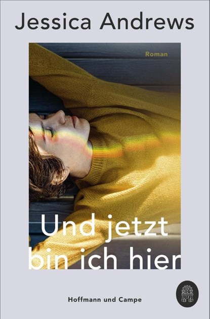 Und jetzt bin ich hier, Jessica Andrews - Paperback - 9783455010725