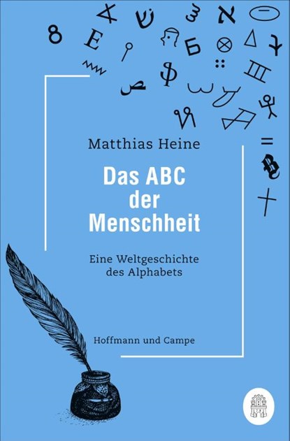 Das ABC der Menschheit, Matthias Heine - Paperback - 9783455011142