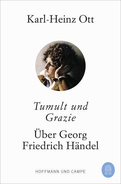 Tumult und Grazie, Karl-Heinz Ott - Paperback - 9783455011159
