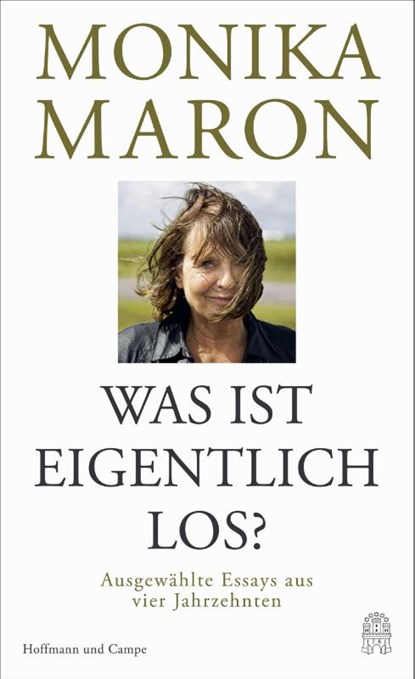 Was ist eigentlich los?, Monika Maron - Gebonden - 9783455011630