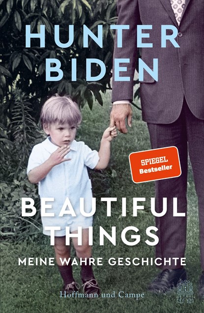 Beautiful Things, Hunter Biden - Gebonden - 9783455011883