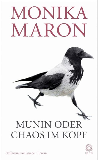 Munin oder Chaos im Kopf, Monika Maron - Gebonden - 9783455012781