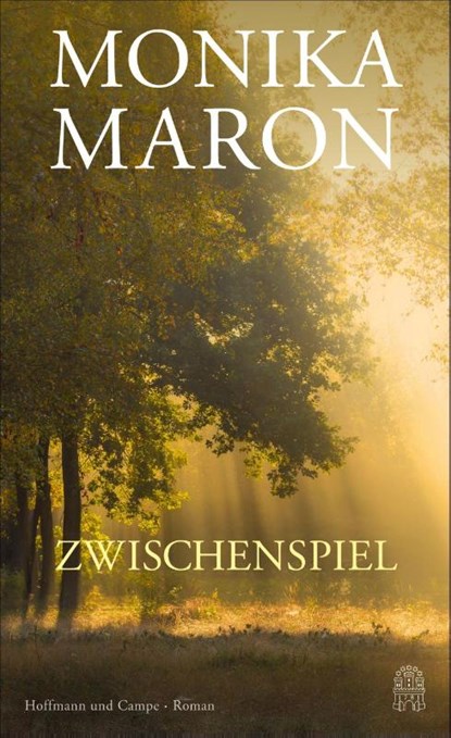 Zwischenspiel, Monika Maron - Gebonden - 9783455012835