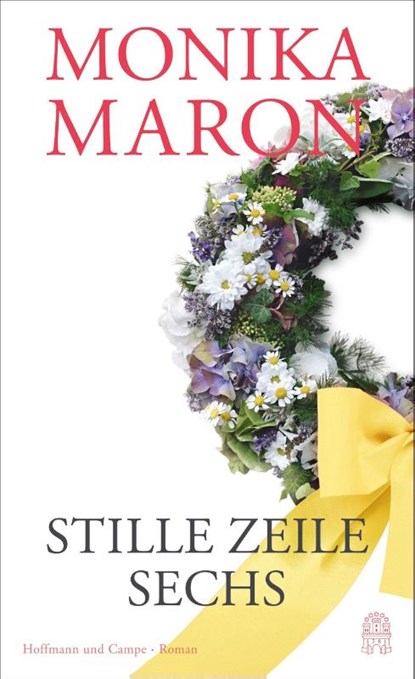 Stille Zeile Sechs, Monika Maron - Gebonden - 9783455012897