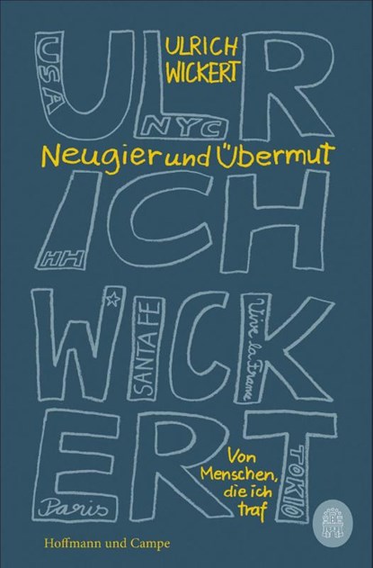 Neugier und Übermut, Ulrich Wickert - Paperback - 9783455014099