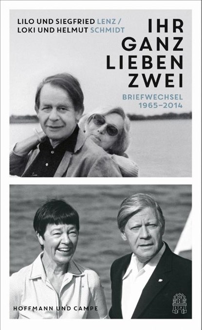 "Ihr ganz lieben Zwei", Liselotte Lenz ; Siegfried Lenz ; Helmut Schmidt ; Loki Schmidt - Gebonden - 9783455014884