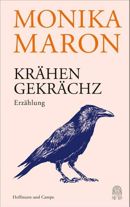 Krähengekrächz, Monika Maron - Gebonden - 9783455014891