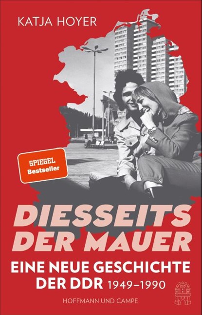 Diesseits der Mauer, Katja Hoyer - Gebonden - 9783455015683