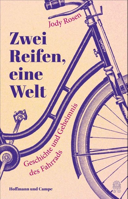 Zwei Reifen, eine Welt, Jody Rosen - Gebonden - 9783455015744