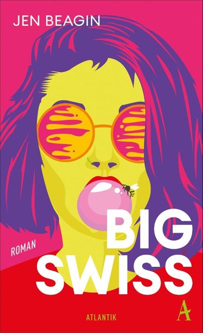 Big Swiss, Jen Beagin - Gebonden - 9783455015935