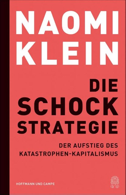 Die Schock-Strategie, Naomi Klein - Paperback - 9783455016086