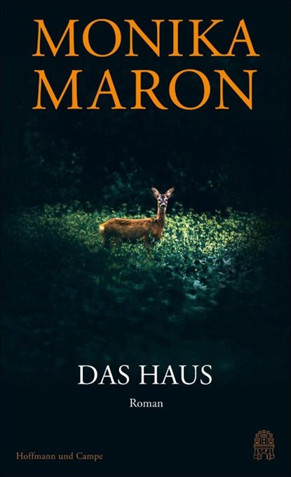 Das Haus, Monika Maron - Gebonden - 9783455016420