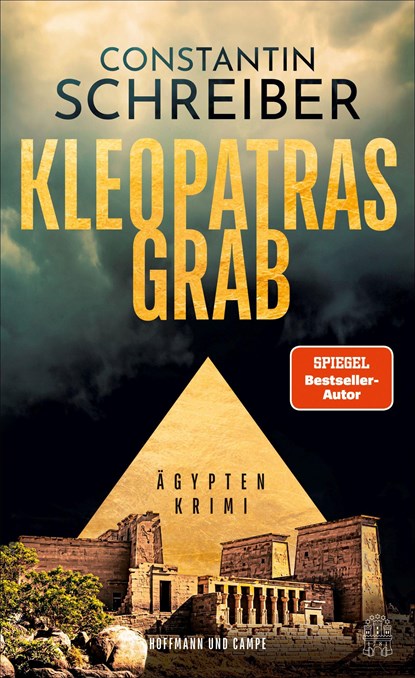 Kleopatras Grab, Constantin Schreiber - Gebonden - 9783455017632