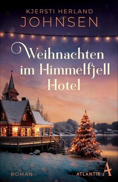 Weihnachten im Himmelfjell Hotel, Kjersti Herland Johnsen - Paperback - 9783455018318